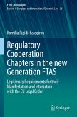 Regulatory Cooperation Chapters in the new Generation FTAS