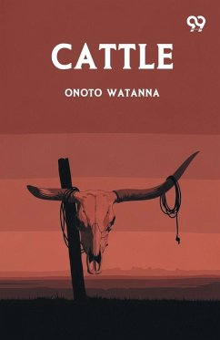 Cattle - Watanna, Onoto