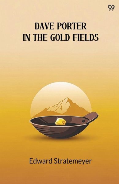 Dave Porter In The Gold Fields