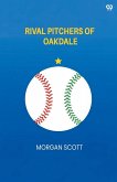 Rival Pitchers Of Oakdale