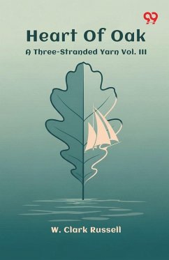 Cover Heart Of Oak A Three-Stranded Yarn Vol. III