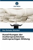 Auswirkungen der muttersprachlichen mehrsprachigen Bildung Auswirkungen der muttersprachlichen mehrsprachigen Bildung