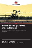 Étude sur la garantie d'écoulement