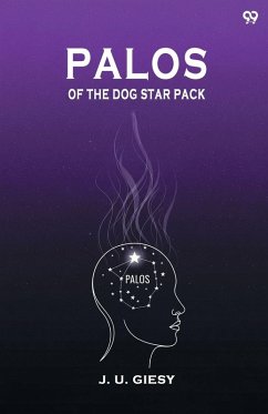 Palos Of The Dog Star Pack - Giesy, J. U.
