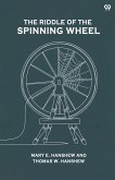 The Riddle Of The Spinning Wheel