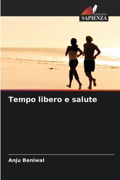 Tempo libero e salute - Beniwal, Anju