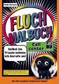 Fluch Malbuch Callcenter- Selbst im Traum nehme ich Anrufe an!