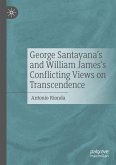 George Santayana's and William James's Conflicting Views on Transcendence