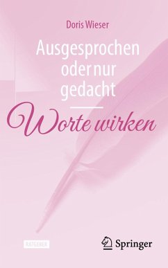 Cover Ausgesprochen oder nur gedacht - Worte wirken (eBook, PDF)