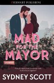 Mad for the Mayor (Applewood, #5) (eBook, ePUB) Mad for the Mayor (Applewood, #5) (eBook, ePUB)