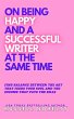 On Being Happy and a Successful Writer... - Bild 1