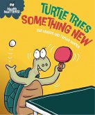 Health Matters: Turtle Tries Something New (eBook, ePUB)