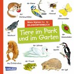Mein kleines buntes Bildwörterbuch: Tiere im Park und im Garten  (Mängelexemplar)