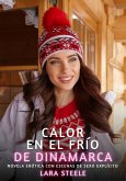 Calor en el frío de Dinamarca (eBook, ePUB)
