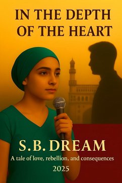 In the depth of the heart (eBook, ePUB) - Dream, S. B In the depth of the heart (eBook, ePUB) - Dream, S. B