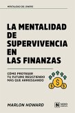 La Mentalidad De Supervivencia En Las Finanzas (eBook, ePUB)