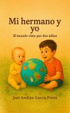 Mi hermano y yo (eBook, ePUB)