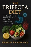 The Trifecta Diet (eBook, ePUB)