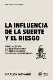 La Influencia De La Suerte Y El Riesgo (eBook, ePUB)