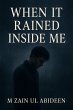 When It Rained Inside Me (eBook, ePUB) - Bild 1
