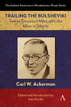 Trailing the Bolsheviki (eBook, ePUB) - W. Ackerman, Carl