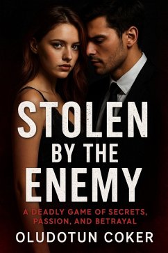 Stolen by the Enemy (eBook, ePUB) - Coker, Oludotun
