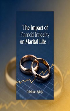 Cover The Impact of Financial Infidelity in Marital Life (eBook, ePUB)
