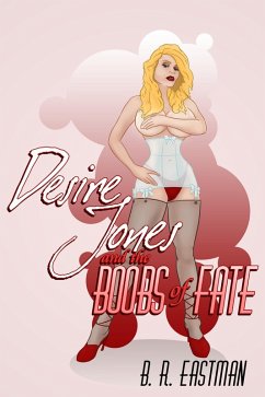 Cover Desire Jones and the Boobs of Fate (eBook, ePUB)