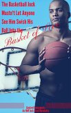 The Basketball Jock Mustn't Let Anyone See Him Swish His Ball Into the Basket of Love: An MM Jock Erom Noveletta (eBook, ePUB)