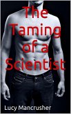 The Taming of a Scientist (eBook, ePUB)