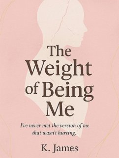Cover The weight of being me (eBook, ePUB)