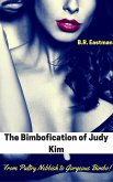 The Bimbofication of Judy Kim: From Paltry Nebbish to Gorgeous Bimbo! (The Bimbofication of Woman, #16) (eBook, ePUB)