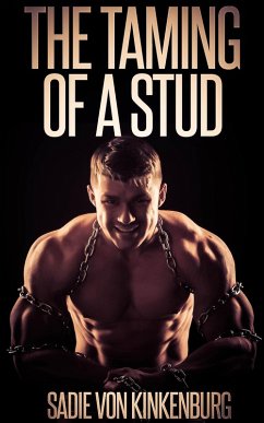 The Taming of a Stud (eBook, ePUB) - Kinkenburg, Sadie von