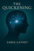 The Quickening: The Evolution of Human Consciousness in the Age of AI (eBook, ePUB)