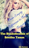 The Bimbofication of Reelika Tamm: From Empty Estonian to Babe Beauty (The Bimbofication of Woman, #21) (eBook, ePUB)