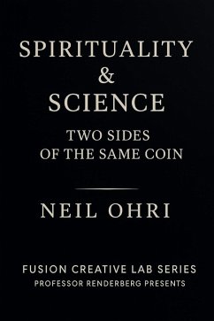 Cover Spirituality and Science: Two Sides of the Same Coin (eBook, ePUB)