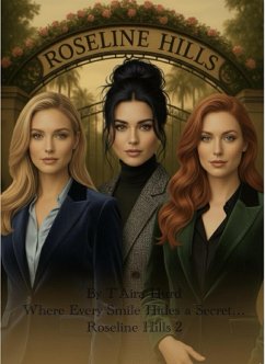 Cover Roseline Hills Where Every Smile Hides a Secret (eBook, ePUB)