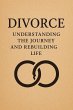 Divorce: Understanding the Journey and... - Bild 1