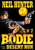 Bodie 7: Desert Run (Bodie the Stalker, #7) (eBook, ePUB)