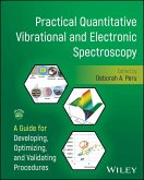 Practical Quantitative Vibrational and Electronic Spectroscopy (eBook, PDF)