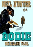Bodie 4: The Killing Trail (Bodie the Stalker, #4) (eBook, ePUB)