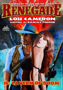 Cover Renegade 18: Cavern of Doom (Renegade - Captain Gringo Western, #18) (eBook, ePUB)