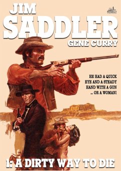 Jim Saddler 1: A Dirty Way to Die (eBook, ePUB) - Curry, Gene