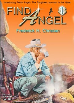 Cover Angel 01: Find Angel! (Frank Angel Western, #1) (eBook, ePUB)
