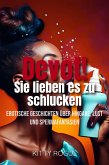 Devot! - Sie lieben es zu schlucken (eBook, ePUB)