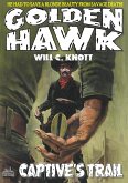 Golden Hawk 8: Captive's Trail (eBook, ePUB)