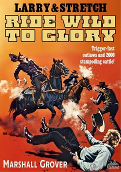Cover Larry and Stretch 3: Ride Wild to Glory (eBook, ePUB)