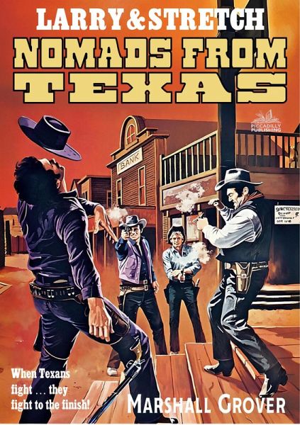 Larry and Stretch 04: Nomads from Texas (eBook, ePUB) Larry and Stretch 04: Nomads from Texas (eBook, ePUB)