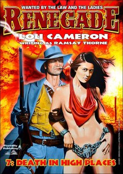 Cover Renegade 7: Death in High Places (Renegade - Captain Gringo Western, #7) (eBook, ePUB)