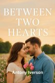 Between Two Hearts (Romance In Willow Creek, #76) (eBook, ePUB)